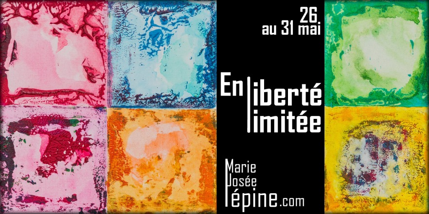 Affiche de l'exposition de l'artiste peintre Marie-Josée Lépine - En liberté limitée